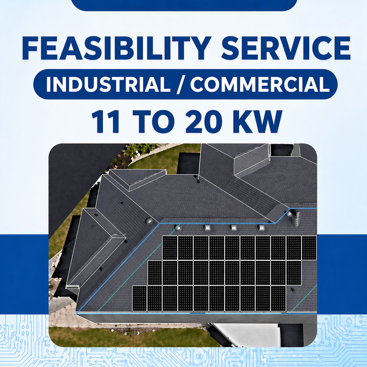 Feasibility Services & SLD- Industrial/Commercial,11 to 20 kw