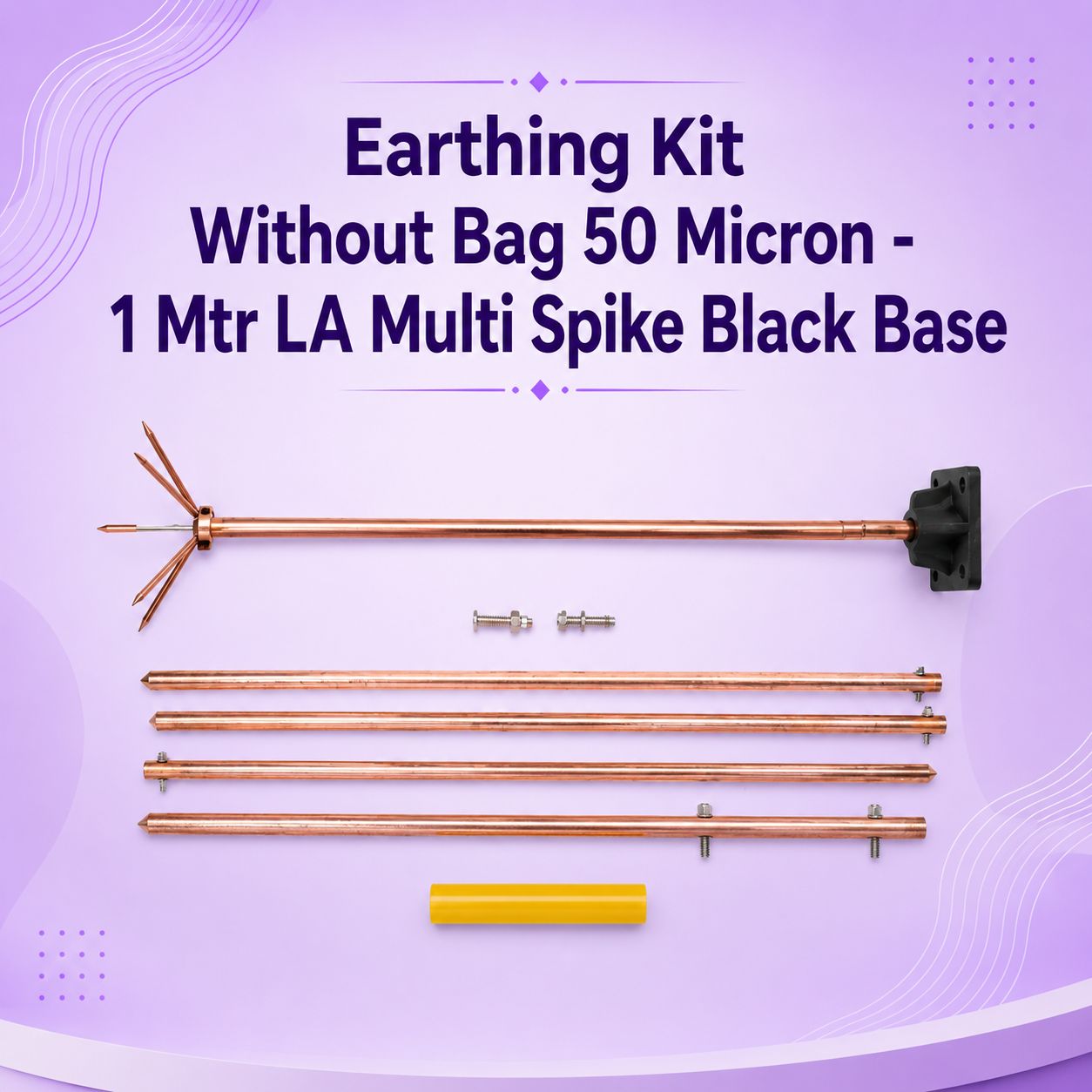 Earthing Kit Without Bag 50 Micron - 1 Mtr LA Multi Spike Black Base