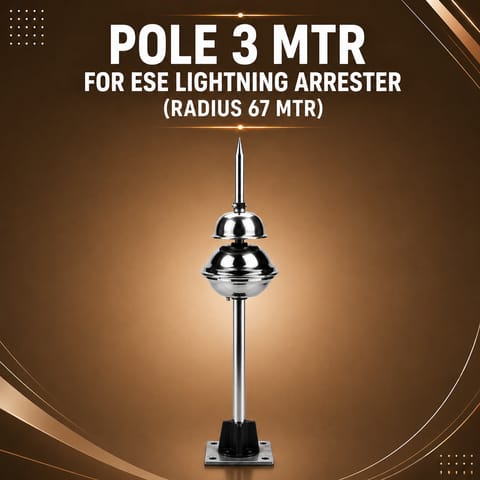 Pole 3 MTR for ESE Lightning Arrester (Radius 67 Mtr)