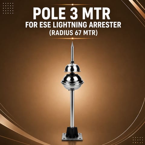 Pole 3 MTR for ESE Lightning Arrester (Radius 67 Mtr)