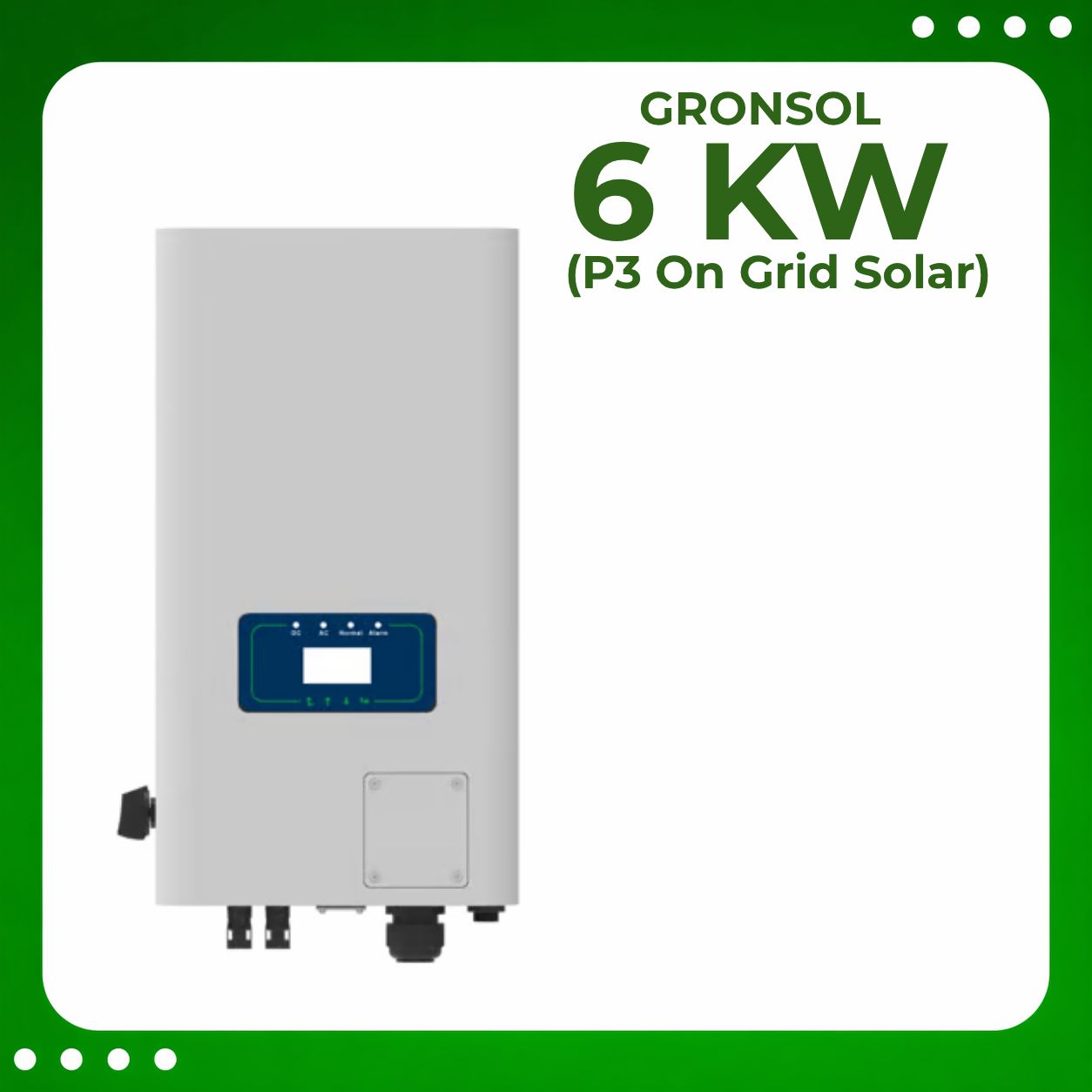 Gronsol 6 Kw P3 On Grid inverter