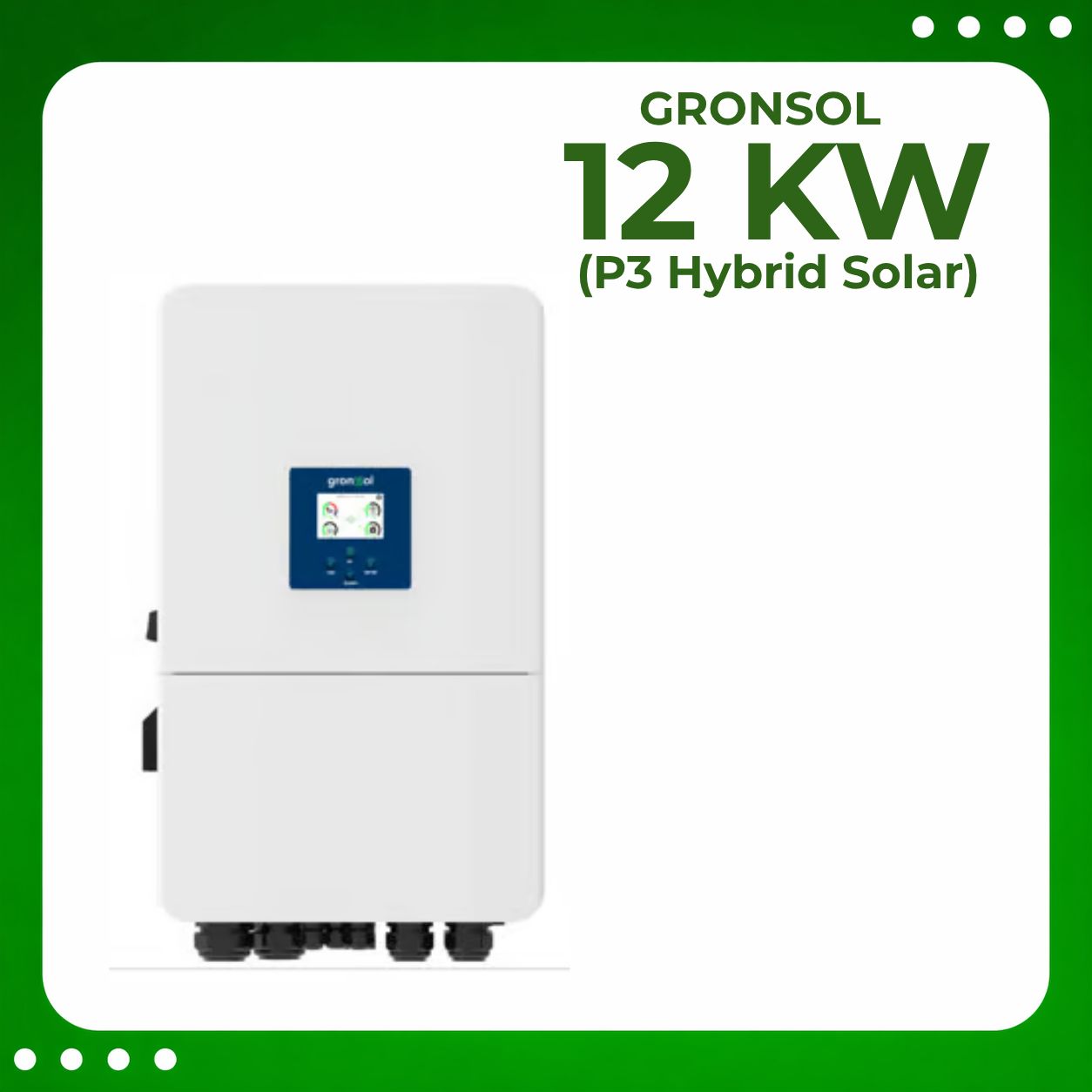 Gronsol 12 kW P3 Hybrid Solar Inverter