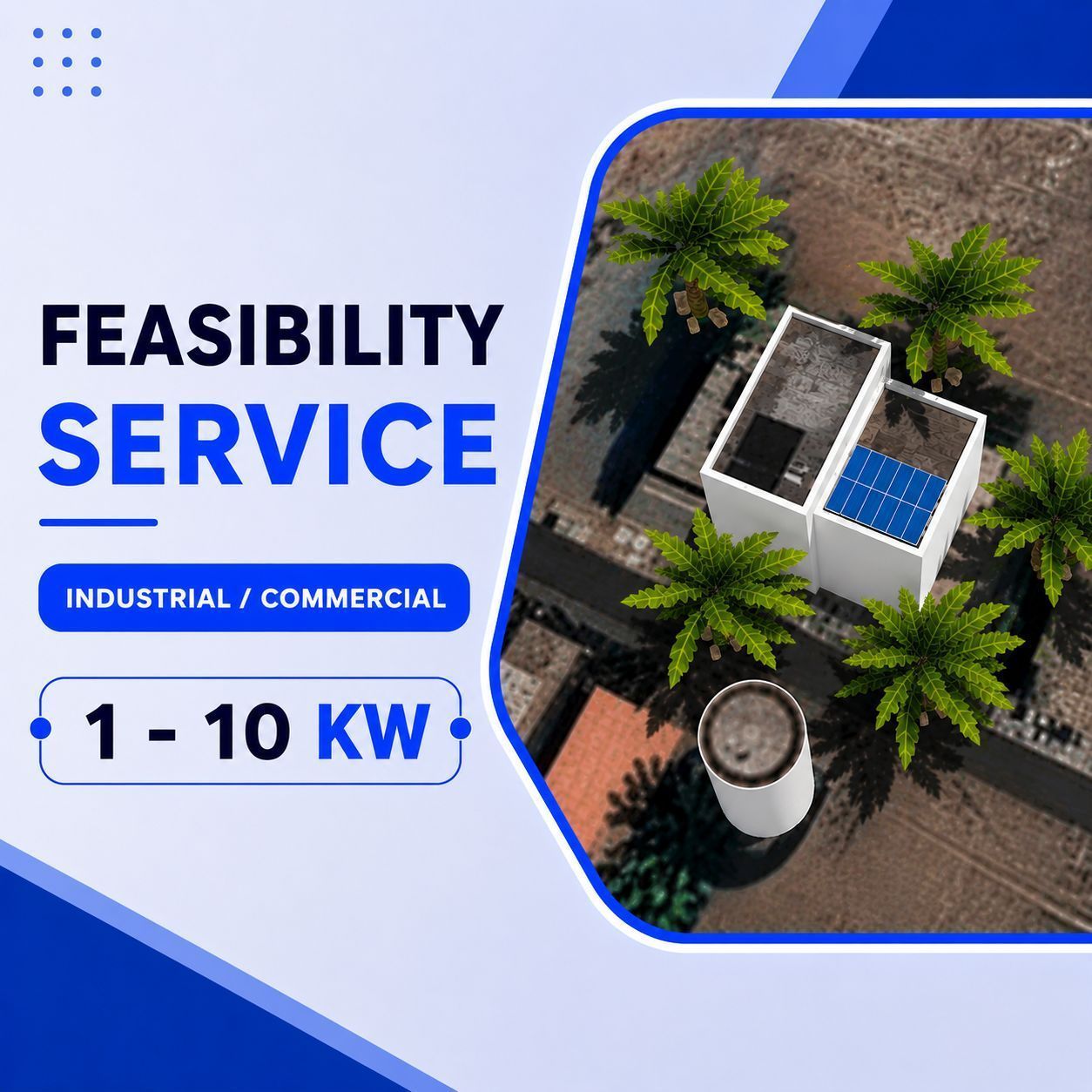 Feasibility Services & SLD- Industrial/Commercial, 1 - 10 kw
