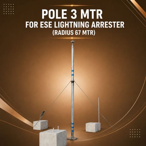 Pole 3 MTR for ESE Lightning Arrester (Radius 67 Mtr)