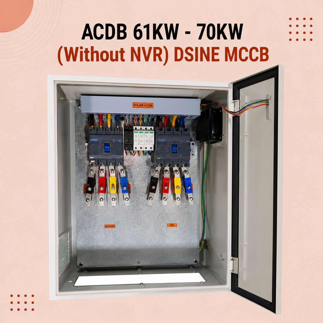 ACDB 61KW - 70KW (Without NVR) DSINE MCCB