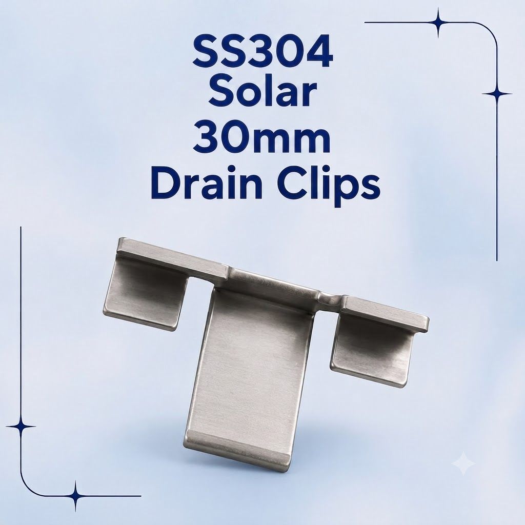 SS304 Solar 30mm Drain Clips