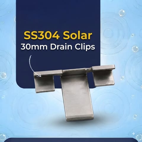 SS304 Solar 30mm Drain Clips