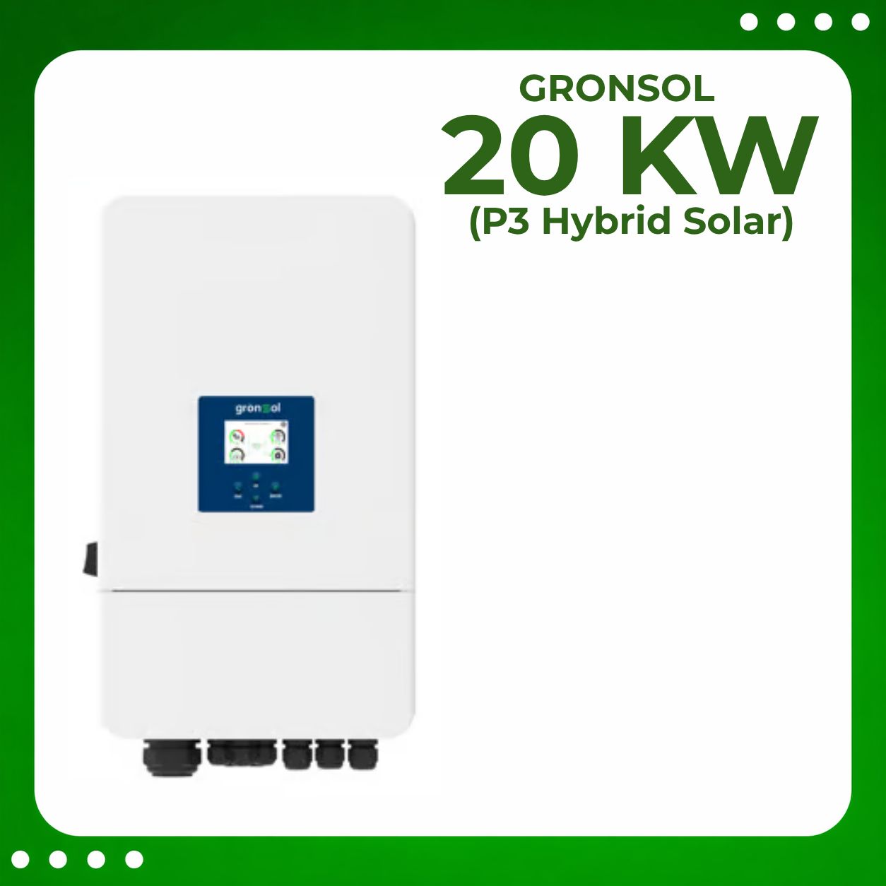 Gronsol 20 Kw P3 Hybrid Solar Inverter