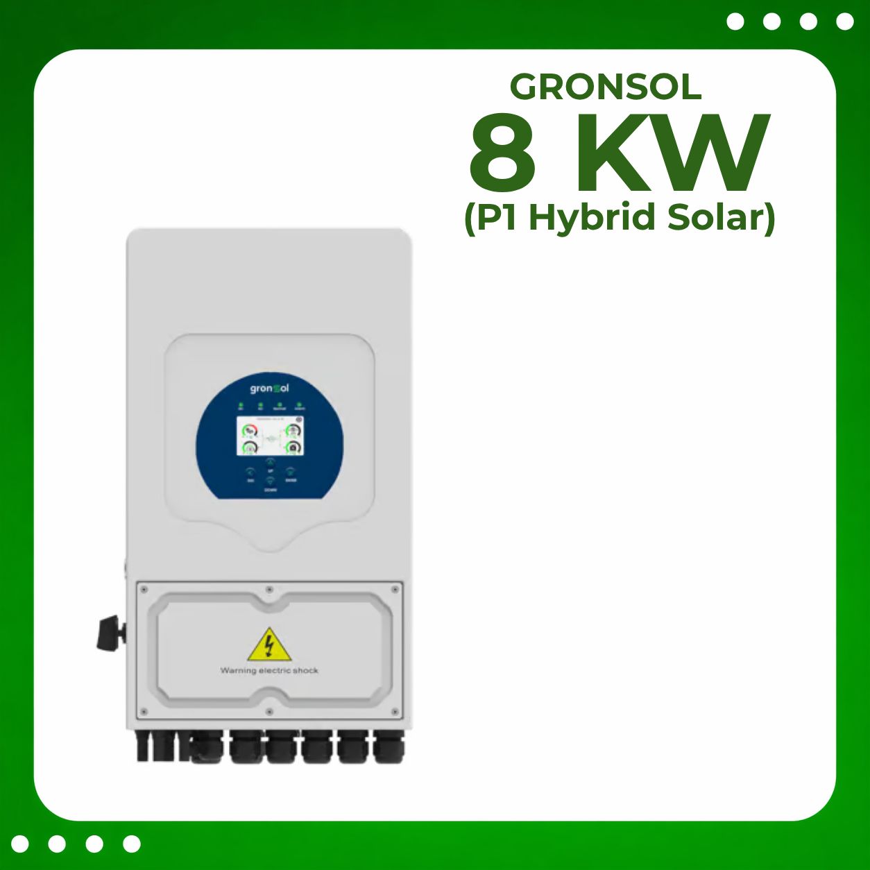 Gronsol 8 Kw P1 Hybrid Solar Inverter