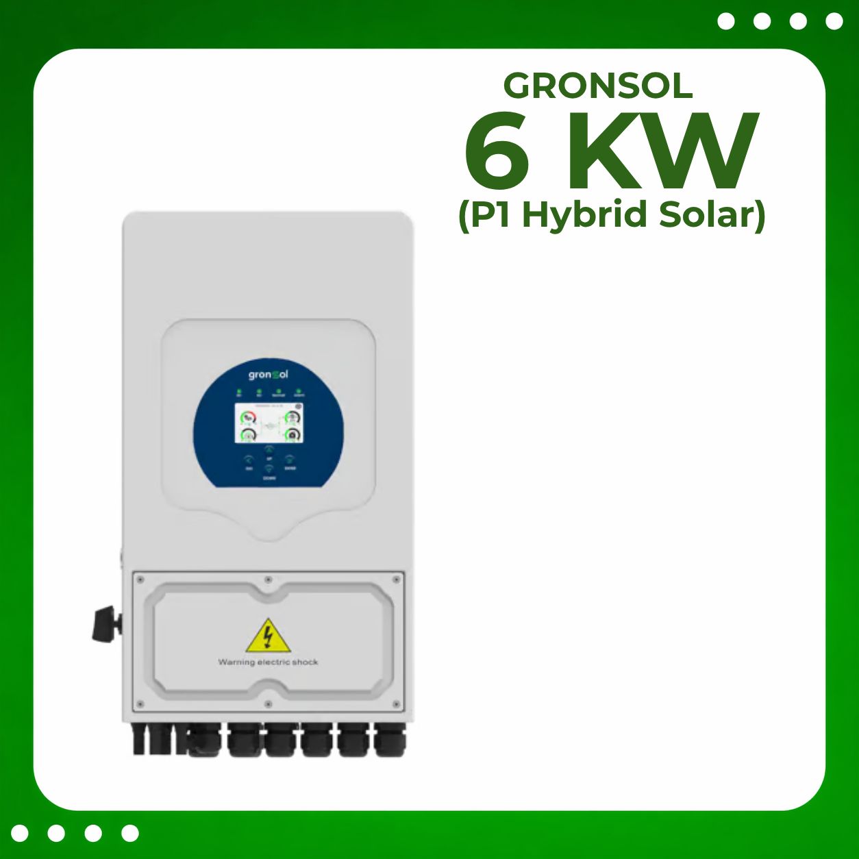 Gronsol 6 Kw P1 Hybrid Solar Inverter