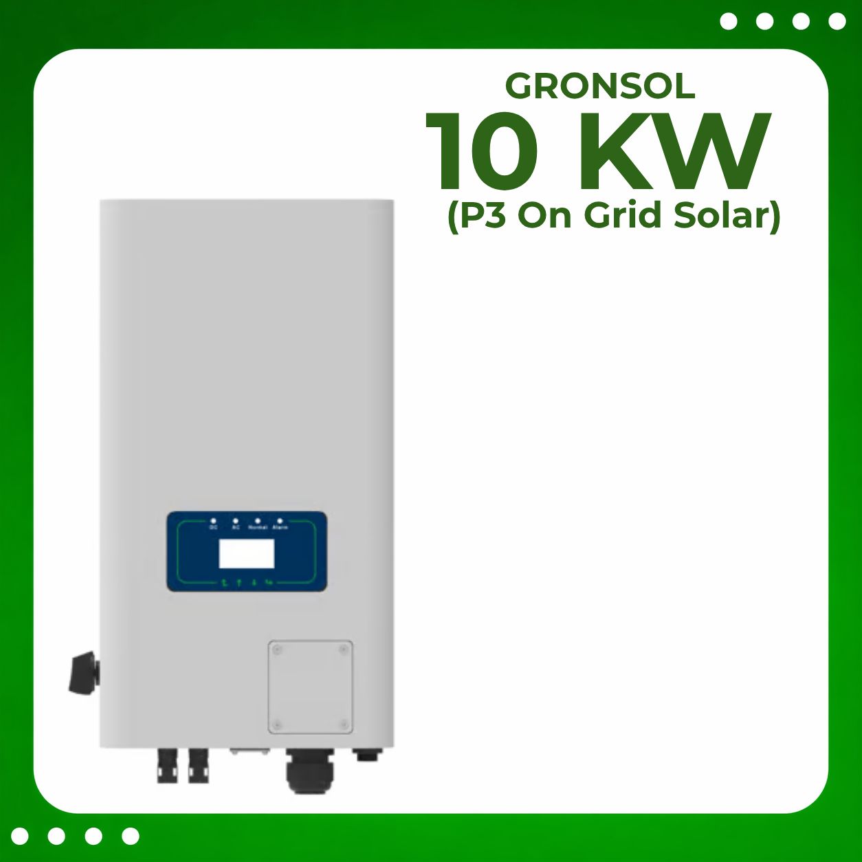 Gronsol 10 KW P3 On Grid inverter
